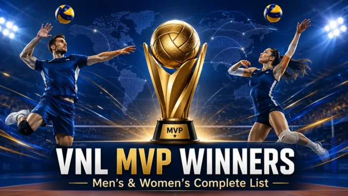 VNL MVP winners complete list for men’s and women’s volleyball