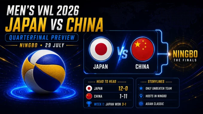 Japan vs China Men’s VNL 2026 quarterfinal preview graphic with team flags, tournament records and Ningbo Finals branding